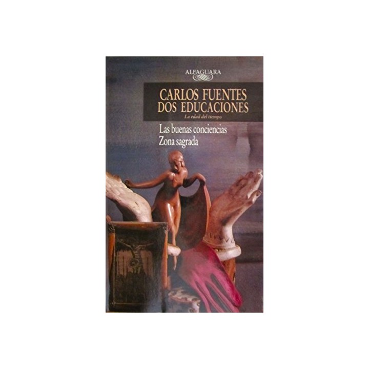 Dos educaciones (La edad del tiempo): Las buenas conciencias. Zona sagrada.